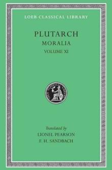 Moralia, XI : On the Malice of Herodotus. Causes of Natural Phenomena