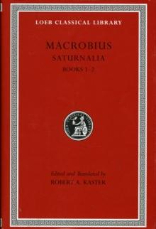 Saturnalia, Volume I : Books 1-2