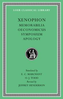 Memorabilia. Oeconomicus. Symposium. Apology