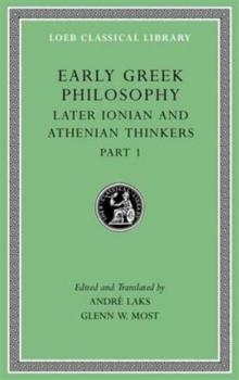 Early Greek Philosophy, Volume VI : Later Ionian and Athenian Thinkers, Part 1