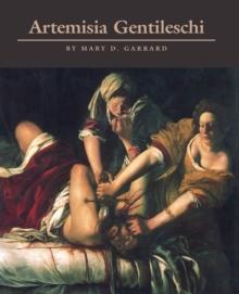 Artemisia Gentileschi : The Image of the Female Hero in Italian Baroque Art