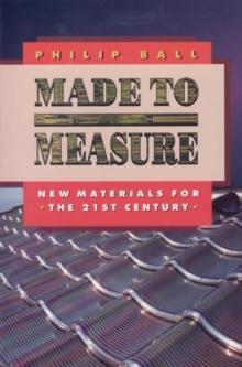 Made to Measure : New Materials for the 21st Century