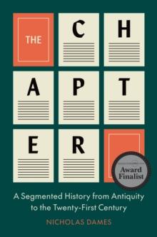 The Chapter : A Segmented History from Antiquity to the Twenty-First Century