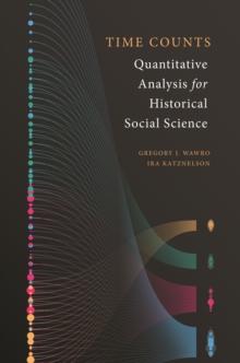 Time Counts : Quantitative Analysis for Historical Social Science