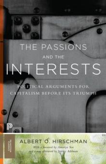 The Passions and the Interests : Political Arguments for Capitalism before Its Triumph