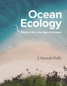 Ocean Ecology : Marine Life in the Age of Humans