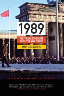 1989 : The Struggle to Create Post-Cold War Europe - Updated Edition