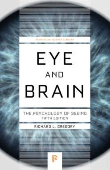 Eye and Brain : The Psychology of Seeing - Fifth Edition