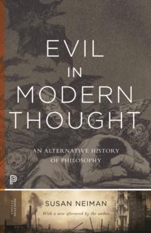 Evil In Modern Thought : An Alternative History Of Philosophy