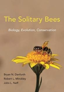 The Solitary Bees : Biology, Evolution, Conservation