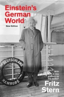 Einstein's German World : New Edition