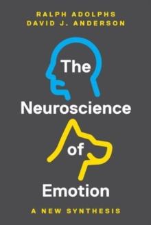 The Neuroscience of Emotion : A New Synthesis