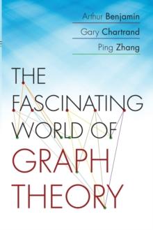 The Fascinating World of Graph Theory