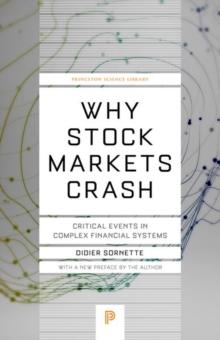 Why Stock Markets Crash : Critical Events in Complex Financial Systems