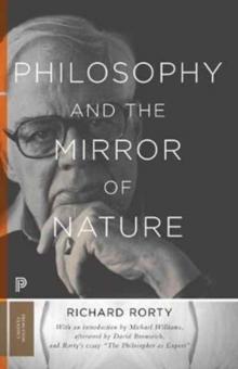 Philosophy and the Mirror of Nature : Thirtieth-Anniversary Edition