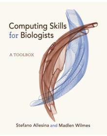 Computing Skills for Biologists : A Toolbox