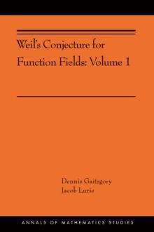 Weil's Conjecture for Function Fields : Volume I (AMS-199)