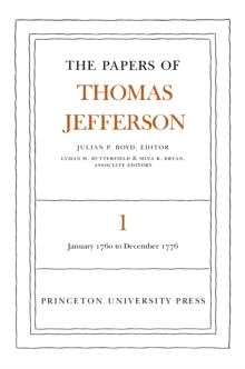 The Papers of Thomas Jefferson, Volume 1 : 1760 to 1776