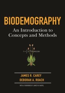 Biodemography : An Introduction to Concepts and Methods