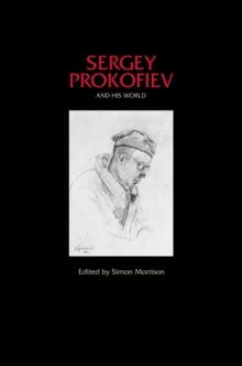 Sergey Prokofiev and His World