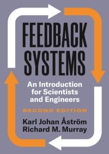 Feedback Systems : An Introduction for Scientists and Engineers, Second Edition