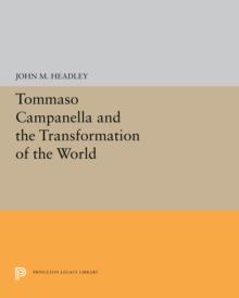 Tommaso Campanella and the Transformation of the World