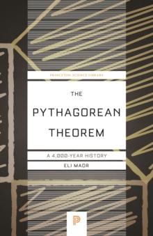 The Pythagorean Theorem : A 4,000-Year History