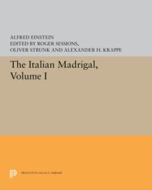 The Italian Madrigal : Volume I