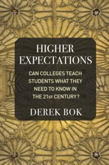 Higher Expectations : Can Colleges Teach Students What They Need to Know in the 21st Century?