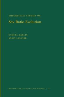 Theoretical Studies on Sex Ratio Evolution. (MPB-22), Volume 22