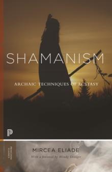 Shamanism : Archaic Techniques of Ecstasy