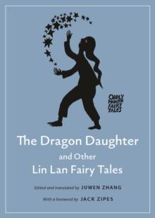 The Dragon Daughter and Other Lin Lan Fairy Tales