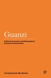 Guanzi : Political, Economic, and Philosophical Essays from Early China