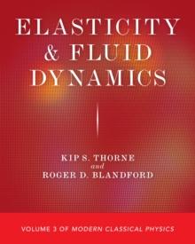 Elasticity and Fluid Dynamics : Volume 3 of Modern Classical Physics