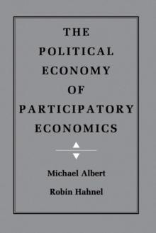 The Political Economy of Participatory Economics