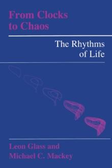 From Clocks to Chaos : The Rhythms of Life