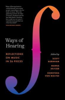 Ways of Hearing : Reflections on Music in 26 Pieces