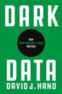 Dark Data : Why What You Dont Know Matters