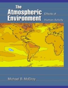 The Atmospheric Environment : Effects of Human Activity