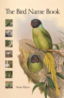 The Bird Name Book : A History of English Bird Names