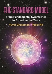 The Standard Model : From Fundamental Symmetries to Experimental Tests