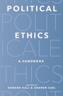 Political Ethics : A Handbook