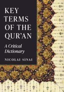 Key Terms of the Qur'an : A Critical Dictionary