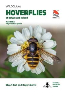 Hoverflies of Britain and Ireland : Third Edition, Fully Revised and Updated