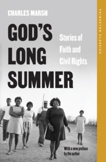 God's Long Summer : Stories of Faith and Civil Rights