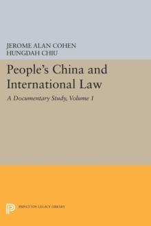 People's China and International Law, Volume 1 : A Documentary Study