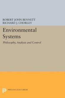 Environmental Systems : Philosophy, Analysis and Control