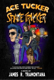 Ace Tucker Space Trucker