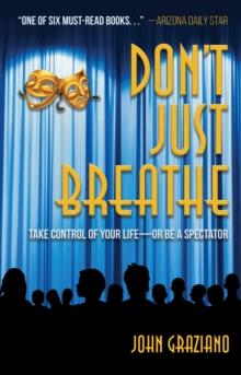 Don't Just Breathe : Life Lessons from My Massage Table