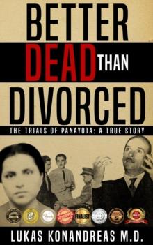 Better Dead Than Divorced : The trials of Panayota